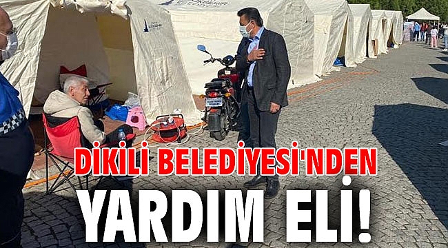 Dikili Belediyesi'nden yardım eli!