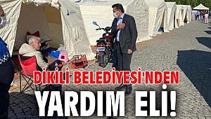 Dikili Belediyesi'nden yardım eli!