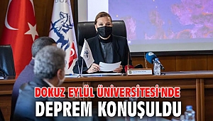 Dokuz Eylül Üniversitesi'nde deprem konuşuldu