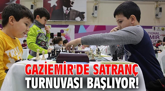 Gaziemir'de satranç turnuvası başlıyor!