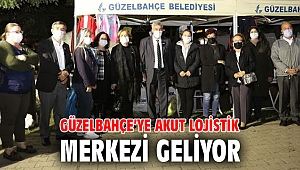 Güzelbahçe’ye AKUT Lojistik Merkezi geliyor
