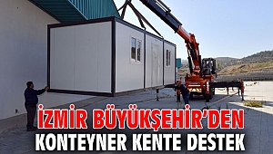 İzmir Büyükşehir’den konteyner kente destek 