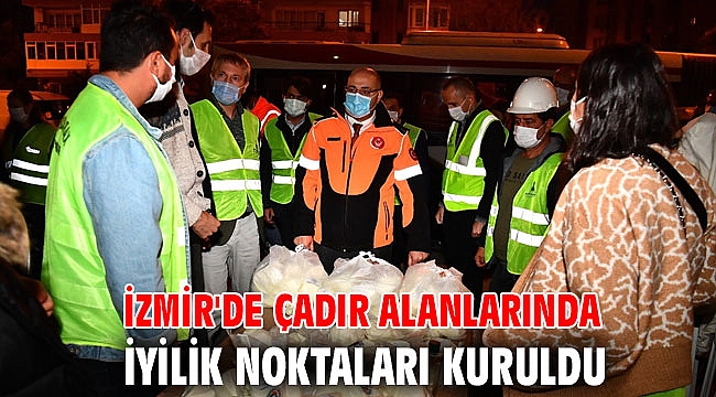 İzmir'de çadır alanlarında iyilik noktaları kuruldu