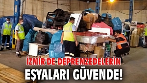 İzmir'de depremzedelerin eşyaları güvende!
