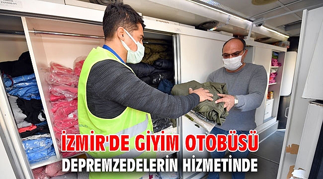 İzmir'de giyim otobüsü depremzedelerin hizmetinde