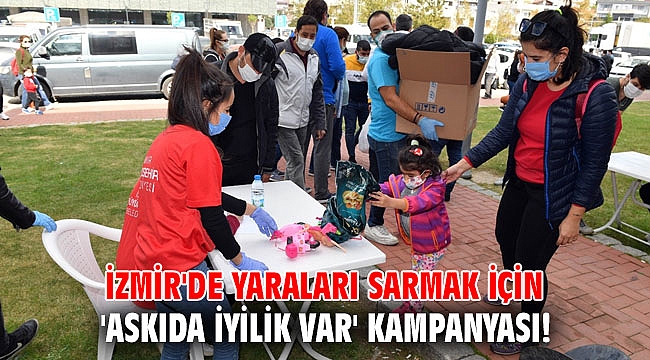 İzmir'de yaraları sarmak için 'Askıda İyilik Var' kampanyası!