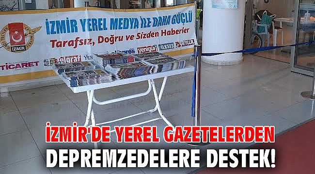 İzmir'de yerel gazetelerden depremzedelere destek!