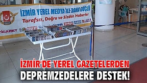 İzmir'de yerel gazetelerden depremzedelere destek!