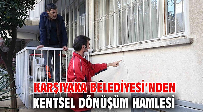 Karşıyaka Belediyesi’nden kentsel dönüşüm hamlesi