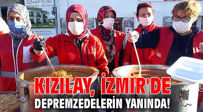 Kızılay, İzmir'de depremzedelerin yanında!