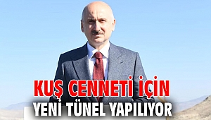 Kuş cenneti için yeni tünel yapılıyor