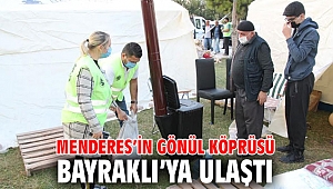 Menderes’in Gönül Köprüsü Bayraklı’ya Ulaştı