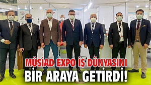 MÜSİAD EXPO İş Dünyasını Bir Araya Getirdi!