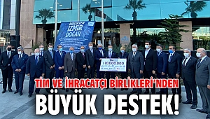 TİM ve İhracatçı Birlikleri’nden büyük destek!