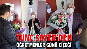 Tunç Soyer’den Öğretmenler Günü çiçeği
