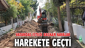 Vatandaş İstedi Başkan Kayalar Harekete Geçti