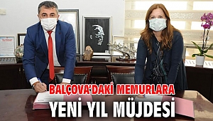 Balçova’daki memurlara yeni yıl müjdesi