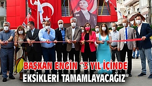 Başkan Engin “3 yıl içinde eksikleri tamamlayacağız”