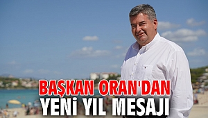 BAŞKAN ORAN'DAN YENİ YIL MESAJI
