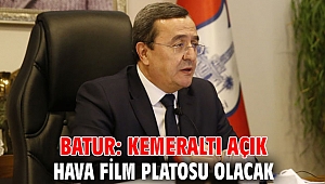 Batur: Kemeraltı açık hava film platosu olacak