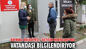 Bayraklı Belediyesi, ‘İletişim Noktaları’nda vatandaşı bilgilendiriyor