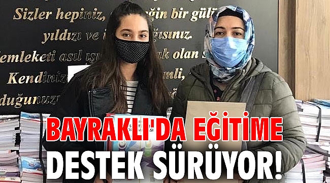 Bayraklı'da eğitime destek sürüyor!