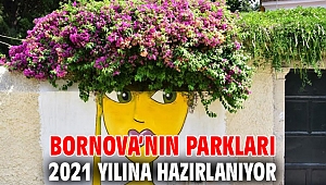 Bornova’nın parkları 2021 yılına hazırlanıyor