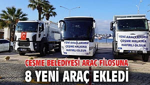 Çeşme Belediyesi araç filosuna 8 yeni araç ekledi