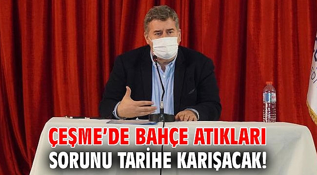Çeşme’de bahçe atıkları sorunu tarihe karışacak!