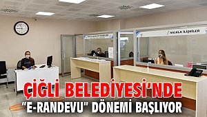 Çiğli Belediyesi’nde “E-Randevu” Dönemi Başlıyor