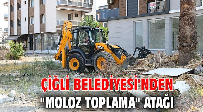 Çiğli'de 980 ton moloz toplandı