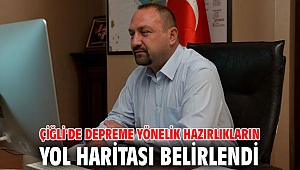 Çiğli'de Depreme Yönelik Hazırlıkların Yol Haritası Belirlendi
