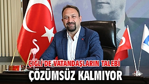 Çiğli'de Vatandaşların Talebi Çözümsüz Kalmıyor