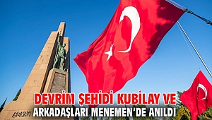 Devrim şehidi Kubilay ve arkadaşları unutulmadı!