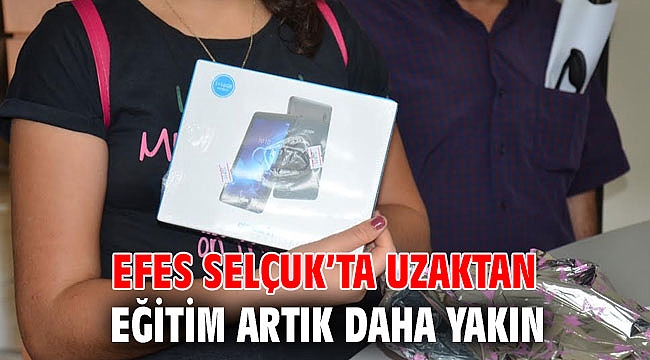 Efes Selçuk'ta uzaktan eğitim artık daha yakın