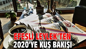 EFESLİ LEYLEK’TEN 2020’YE KUŞ BAKIŞI 