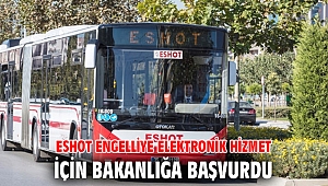 ESHOT engelliye elektronik hizmet hamlesi!