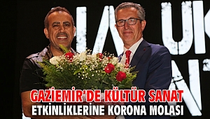 Gaziemir’de kültür sanat etkinliklerine korona molası