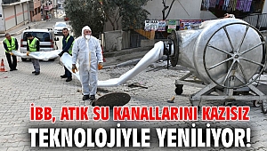 İBB, Atık su kanallarını kazısız teknolojiyle yeniliyor!