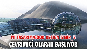 İyi Tasarım/Good Design İzmir_5, çevrimiçi olarak başlıyor
