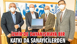İzmir'de dayanışmaya bir katkı da sanayicilerden