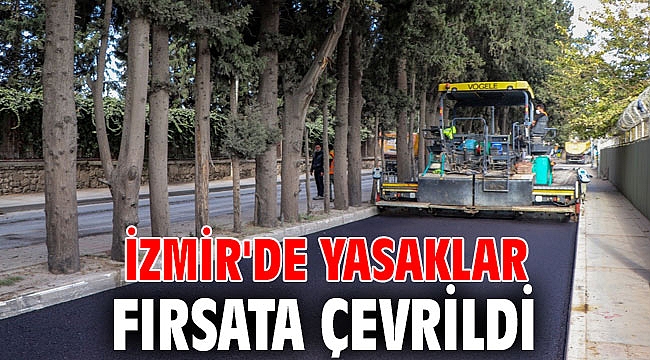 İzmir'de yasaklar fırsata çevrildi