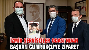 İzmir Servisçiler Odası'ndan Başkan Gümrükçü'ye Ziyaret