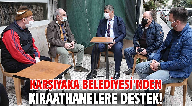 Karşıyaka Belediyesi’nden kıraathanelere destek!