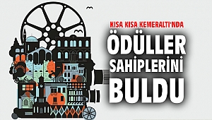 Kısa Kısa Kemeraltı Kısa Film Yarışması'nın kazananları belli oldu