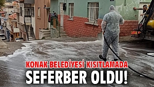 Konak Belediyesi kısıtlamada seferber oldu!