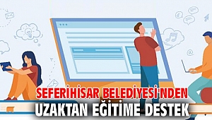 Seferihisar Belediyesi'nden uzaktan eğitime destek