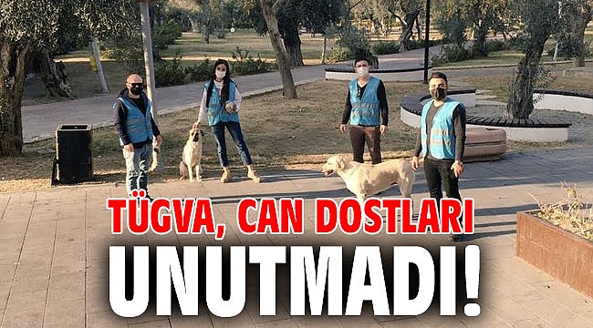 TÜGVA, can dostları unutmadı!