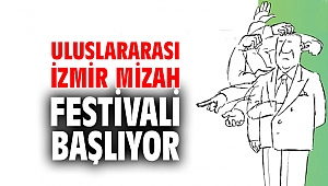 Uluslararası İzmir Mizah Festivali on gün sürecek!