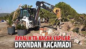 Ayvalık'ta kaçak yapılar drondan kaçamadı